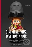 David_Satter-Cim_menej_vies_tym_lepsie_spis.jpg: 80k (2018-03-25 10:25)